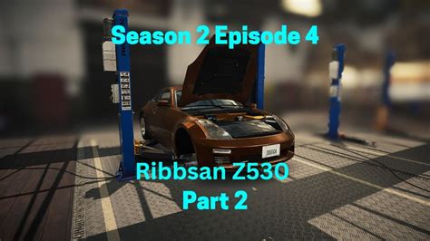 Car Mechanic Simulator 2021 S2 E4 Ribbsan Z530 Part 2 YouTube