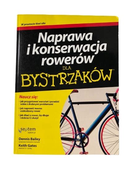 Naprawa i Konserwacja Rowerów dla Bystrzaków Niska cena na Allegro pl