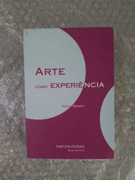 Arte Como Experi Ncia John Dewey Seboterapia Livros