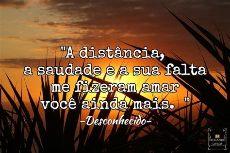 Frases E Mensagens De Saudade Eterna De Amor Amigos E Namorado