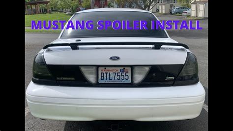 Installing A Mustang Gt Spoiler On My Crown Victoria Youtube