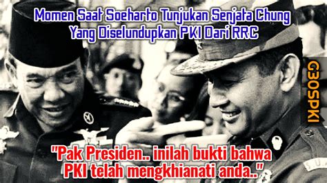 Soeharto Tunjukkan Pki Yg Menjadi Dalang Sekaligus Pengkhianat Di