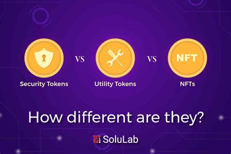 Securities Tokens Vs Utility Tokens Vs NFTs How Different Are They