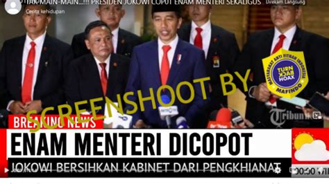 HOAKS Atau FAKTA Jokowi Pecat 6 Menteri Merahputih