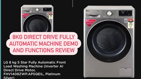 Lg 8kg Front Load Fully Automatic Washing Machine Demo Functions Review Turbo Wash