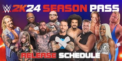 WWE 2K24 Season Pass Release Schedule (All DLC Superstar Release Dates)