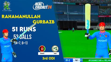 Rahmanullah Gurbaz Hits Half Century Real Cricket Against Ireland I