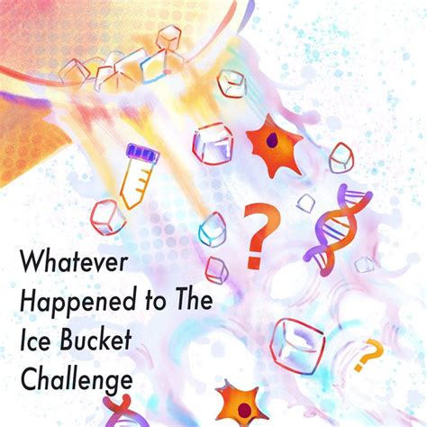 Whatever Happened to the Ice Bucket Challenge? – Science Communication Club