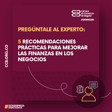 5 Recomendaciones Prácticas Para Mejorar Las Finanzas En Los Negocios