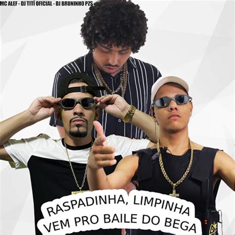 Raspadinha Limpinha Vem Pro Baile Do Bega YouTube Music