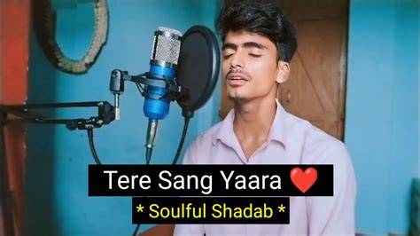 Tere Sang Yaara Khush Rang Bahara Full Song Lyrics Atif Aslam