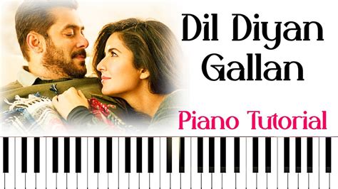 Dil Diyan Gallan Piano Tutorial With Piano Notes Tiger Zinda Hai