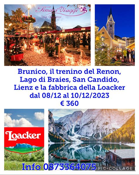 Brunico Il Trenino Di Renon Lago Di Braies San Candido Lienz E La