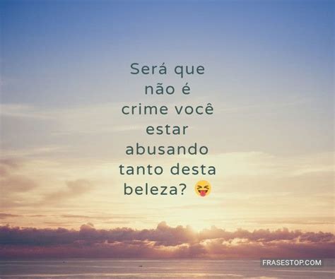 Ser Que N O Crime Voc Estar Abusando Tanto Frasestop