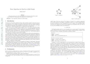 Exact Algorithms For Maxcut On Split Graphs Papers With Code