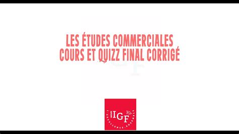 Groupe Igf Les Tudes Commerciales Cours Et Quizz Youtube