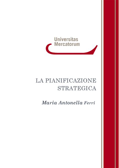 Pianificazione Strategica La Pianificazione Strategica Maria Antonella Ferri Attenzione