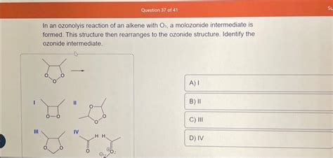 Solved In an ozonolyis reaction of an alkene with O3, a | Chegg.com