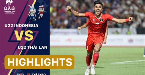 Highlights U22 Indonesia 5 2 U22 Thái Lan Chung kết bóng đá nam SEA