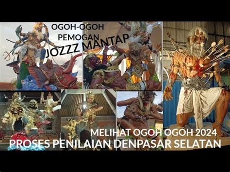 Penilaian Ogoh Ogoh Densel Desa Pemogan Youtube