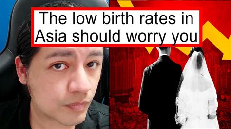 We Should Be Very Worried About Low Birth Rates In Asia Youtube