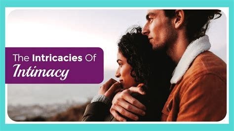 Intimacy Types Examples And Overcoming Fears Off