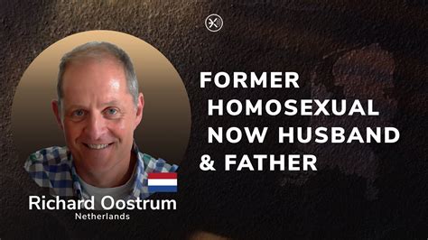 Richard Oostrum Ex Gay Now Husband Father Netherlands Youtube