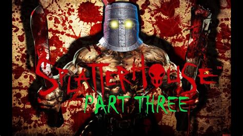 Splatterhouse Part Three Youtube