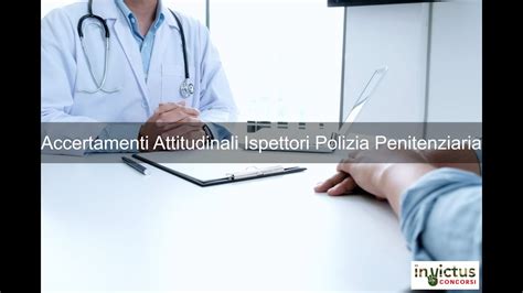 Accertamenti Attitudinali Concorso Vice Ispettori Polizia Penitenziaria