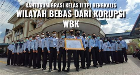 Imigrasi Bengkalis Raih Predikat Wbk Dari Kemenpan Rb Kantor Imigrasi