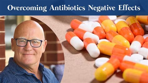 Overcoming Antibiotics Negative Effects Youtube