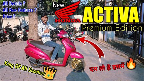 New Honda Activa G New Activa G Premium Edition Model New