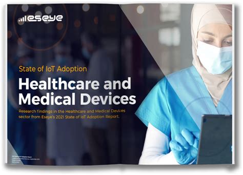 2021 State Of IoT Adoption Healthcare Medical Devices Eseye