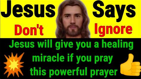 Jesus Says Don T Ignore It Jesus Will Give You A Healing Miracle If