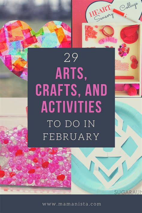 29 Arts, Crafts, and Activities to Do in February - Mamanista!