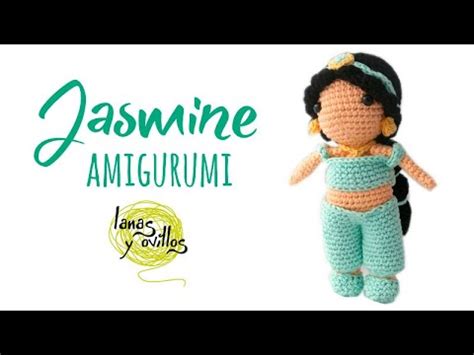 Tutorial Jasmine Amigurumi Serie Princesas y Súper Héroes Lanas y