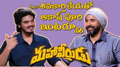 Hero SivaKarthikeyan S Mahaveerudu Movie Interview By Akash Puri YouTube