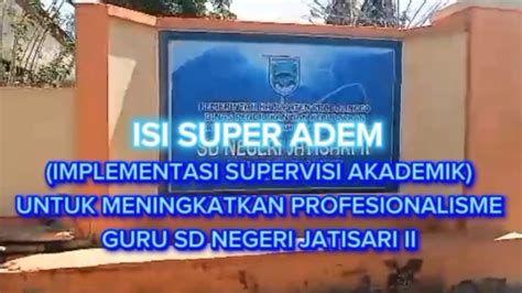 Implementasi Supervisi Akademik Untuk Meningkatkan Profesionalisme Guru