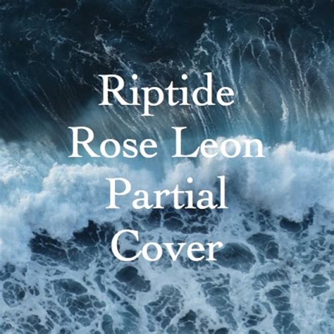 Stream Riptide (Partial Cover) by Vance Joy by Rose Leon | Listen ...