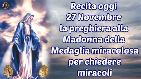 Recita Oggi 27 Novembre La Preghiera Alla Madonna Della Medaglia