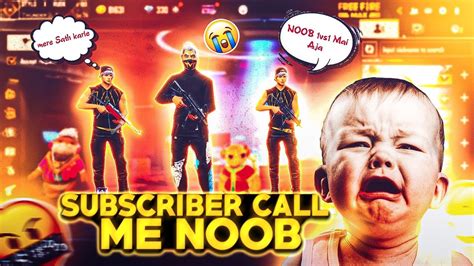 Random Subscriber Call Me Noob He Challenge Me For 1v1 MUST