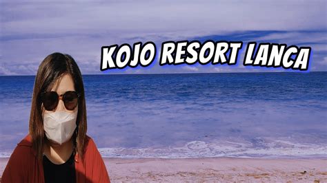 Kojo Resort Lanca Beach Mati Davao Oriental Youtube