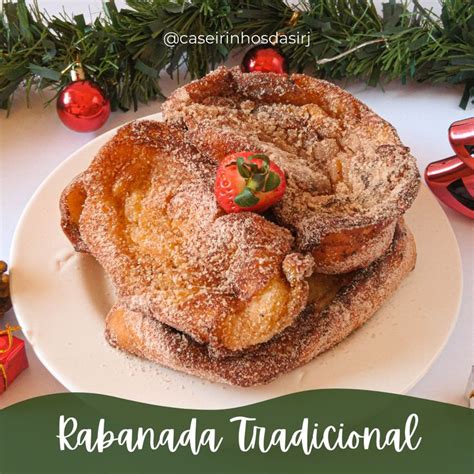 Rabanada Tradicional Esta não pode faltar na sua ceia de natal A