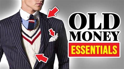 9 Old Money Style Essentials Wardrobe Classics Every Man Needs To Own Youtube