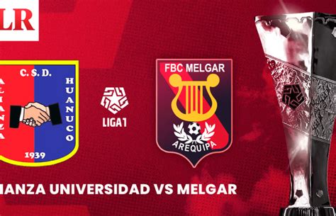 Melgar X Club Alianza Universidad De Huánuco - Alianza Universidad vs Melgar EN VIVO por la Liga 1: ¿a qué hora y ...