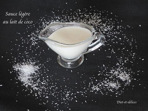 Sauce Légère Au Lait De Coco Diet And Délices Recettes Dietétiques