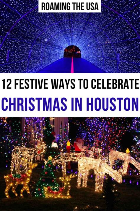 Festive Ways To Celebrate Christmas In Houston Roaming The Usa