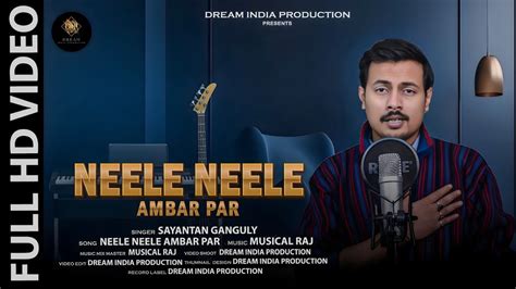 Neele Neele Ambar Sayatan Ganguly New Cover Song Kishore Kumar