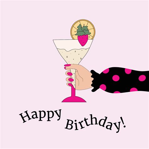 Birthday Card With Female Hand Holding A Birthday Cocktail And Happy