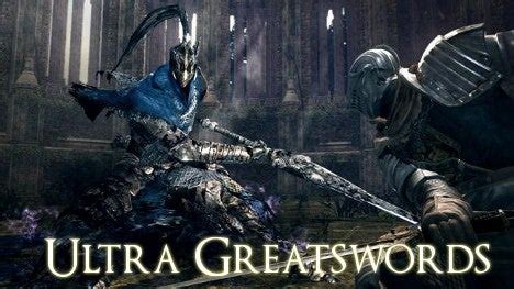 Ultra Greatswords Dark Souls Guide Ign